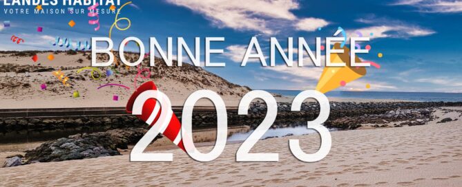 🎉 ​ Bonne année 2023 ! ✏️  Remplie de réussite | Landes Habitat